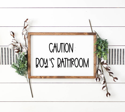 Caution Boys Bathroom Sign