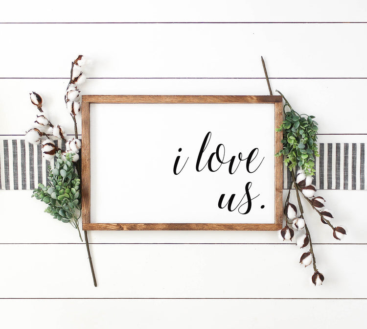 I Love Us Sign