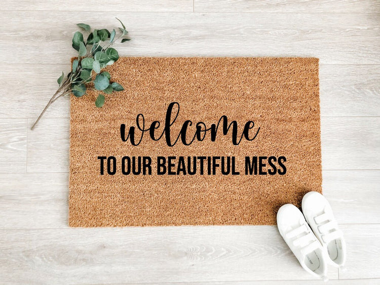 Welcome To Our Beautiful Mess Doormat